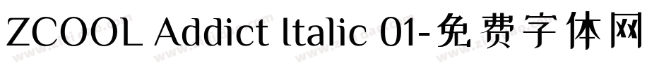ZCOOL Addict Italic 01字体转换